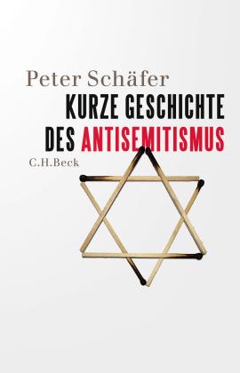 Peter Schäfer: Kurze Geschichte des Antisemitismus 