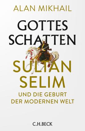 Alan Mikhail: Gottes Schatten 