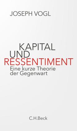 Joseph Vogl: Kapital und Ressentiment 