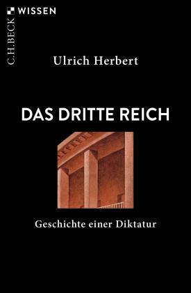 Ulrich Herbert: Das Dritte Reich 