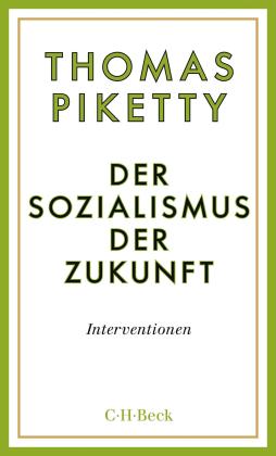 Thomas Piketty: Der Sozialismus der Zukunft 