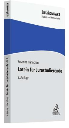 Klaus Adomeit, Susanne Hähnchen: Latein für Jurastudierende 