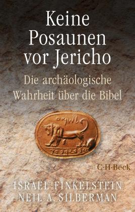 Miriam Magall, Israel Finkelstein, Neil Asher Silberman: Keine Posaunen vor Jericho 