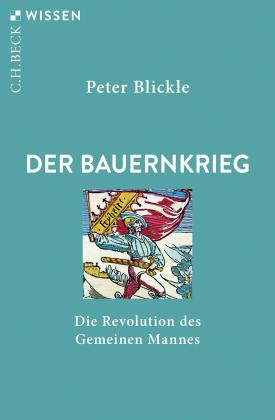 Peter Blickle: Der Bauernkrieg 