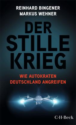 Reinhard Bingener, Markus Wehner: Der stille Krieg 