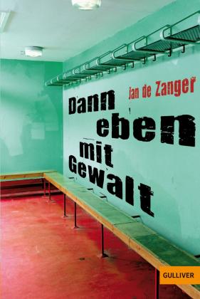 Jan de Zanger: Dann eben mit Gewalt 