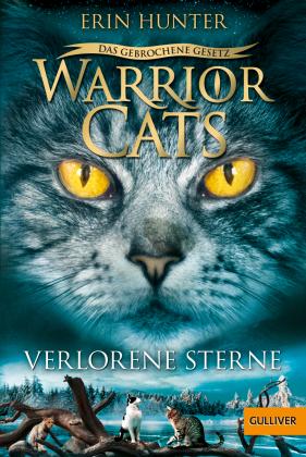 Erin Hunter: Warrior Cats - Das gebrochene Gesetz. Verlorene Sterne 