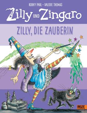 Korky Paul, Valerie Thomas: Zilly und Zingaro. Zilly, die Zauberin 