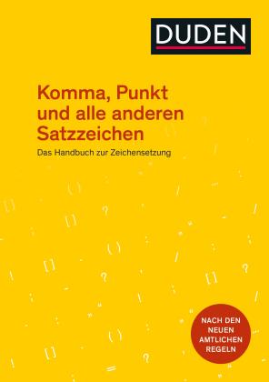 Dudenredaktion: Komma, Punkt und alle anderen Satzzeichen 