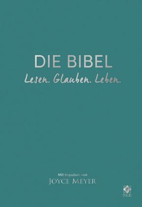 Joyce Meyer: Die Bibel. Lesen. Glauben. Leben. Lederausgabe 