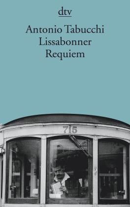 Antonio Tabucchi: Lissabonner Requiem 
