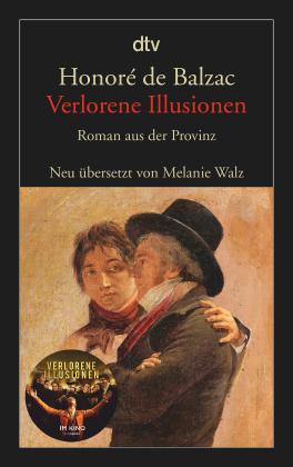 Honoré de Balzac, Melanie Walz: Verlorene Illusionen 