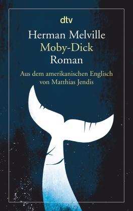 Matthias Jendis, Daniel Göske, Herman Melville: Moby-Dick oder Der Wal 