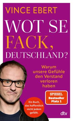 Vince Ebert: Wot Se Fack, Deutschland? 