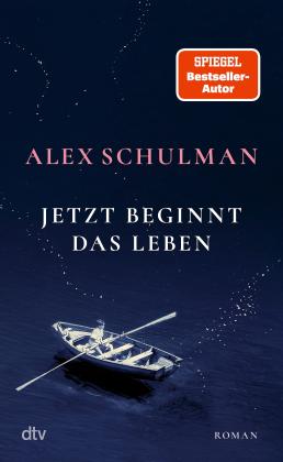 Hanna Granz, Alex Schulman: Jetzt beginnt das Leben 