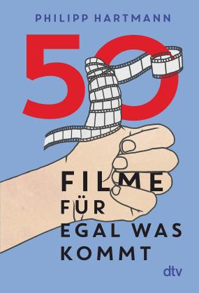 Philipp Hartmann: 50 Filme für egal was kommt 