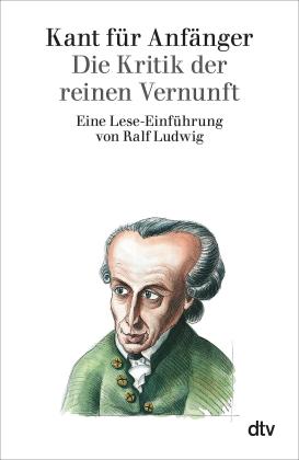 Ralf Ludwig: Kant für Anfänger 