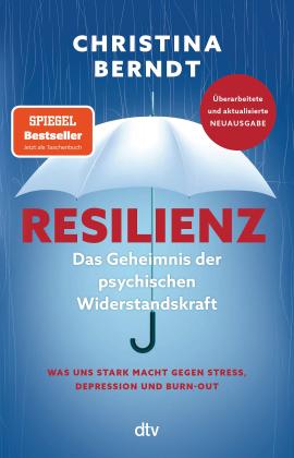 Christina Berndt: Resilienz 