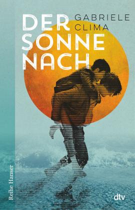 Barbara Neeb, Katharina Schmidt, Gabriele Clima: Der Sonne nach 