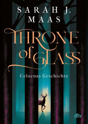 Ilse Layer, Sarah J. Maas: Throne of Glass – Celaenas Geschichte 