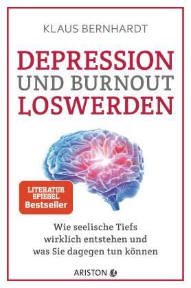 Klaus Bernhardt: Depression und Burnout loswerden 