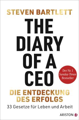 Sigrid Schmid, Caroline Weißbach, Steven Bartlett: The Diary of a CEO – Die Entdeckung des Erfolgs 