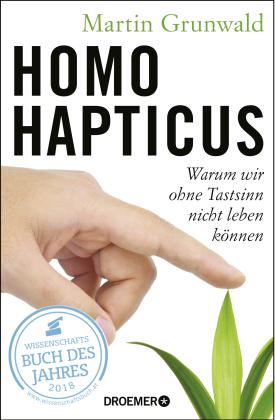 Martin Dr. Grunwald, Martin Grunwald: Homo hapticus 