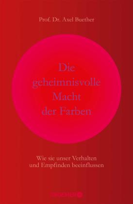 Axel Buether, Axel Prof. Dr. Buether: Die geheimnisvolle Macht der Farben 