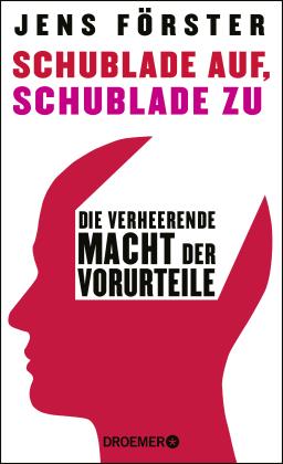 Jens Förster: Schublade auf, Schublade zu 