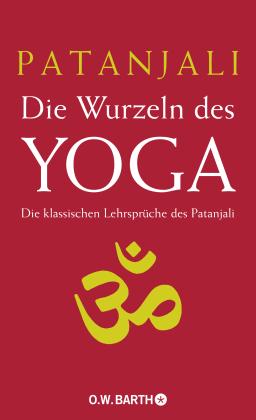 Patanjali, P. Y. Deshpande: Die Wurzeln des Yoga 