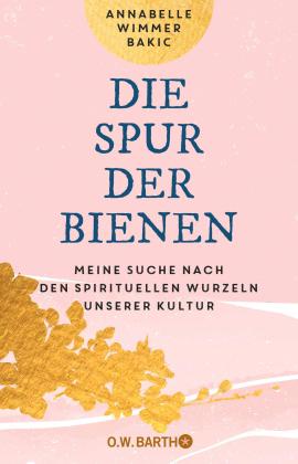 Annabelle Wimmer Bakic: Die Spur der Bienen 