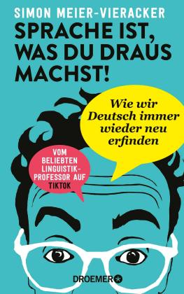 Simon Meier-Vieracker, Simon Prof. Dr. Meier-Vieracker: Sprache ist, was du draus machst! 