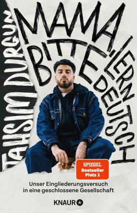 Tahsim Durgun: »Mama, bitte lern Deutsch« 