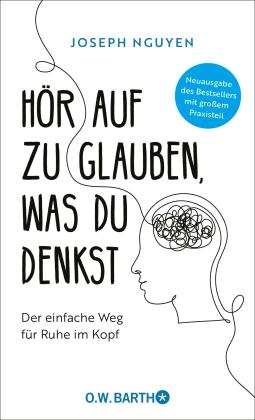 Bernhard Kleinschmidt, Joseph Nguyen: Hör auf zu glauben, was du denkst 