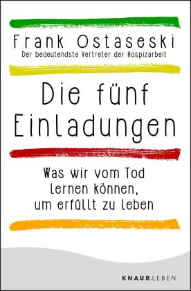 Frank Ostaseski: Die fünf Einladungen 