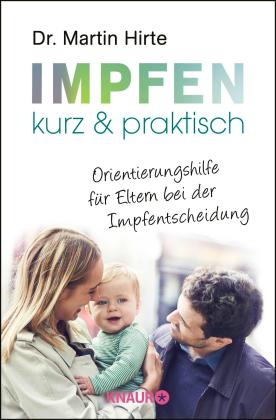 Martin Hirte: Impfen kurz & praktisch 
