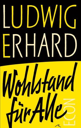 Ludwig Erhard: Wohlstand für alle 