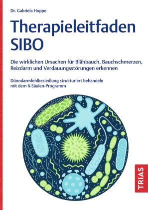 Gabriela Hoppe: Therapieleitfaden SIBO 