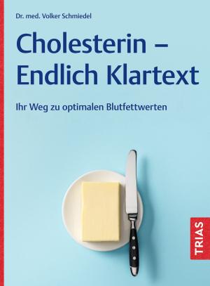 Volker Schmiedel: Cholesterin - Endlich Klartext 