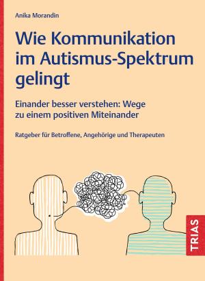Anika Morandin: Wie Kommunikation im Autismus-Spektrum gelingt 
