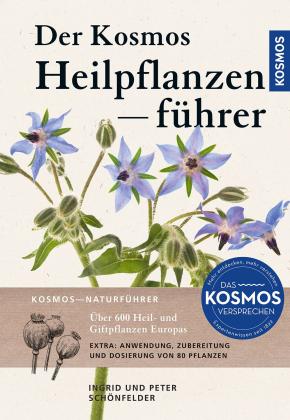 Ingrid Schönfelder, Peter Schönfelder, Marianne Golte-Bechtle, Wolfgang Lang: Der Kosmos Heilpflanzenführer 
