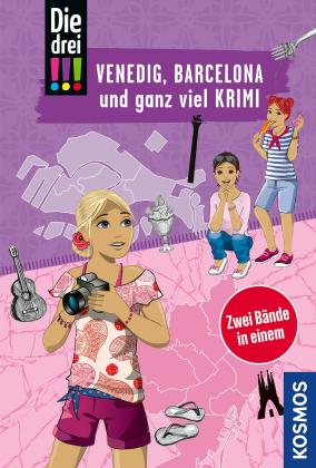 Ina Biber, Franziska Misselwitz, Ann-Katrin Heger, Henriette Wich: Die drei !!!, Venedig, Barcelona und ganz viel Krimi 