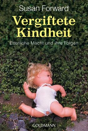 Susan Forward: Vergiftete Kindheit 