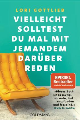 Lori Gottlieb: Vielleicht solltest du mal mit jemandem darüber reden 