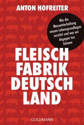 Anton Hofreiter: Fleischfabrik Deutschland 