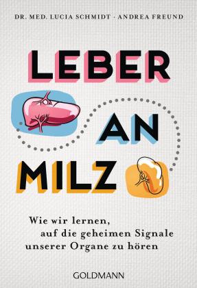 Andrea Freund, Lucia Schmidt: Leber an Milz 