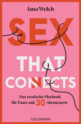 Sabine Timmann, Jana Welch: Sex that connects 