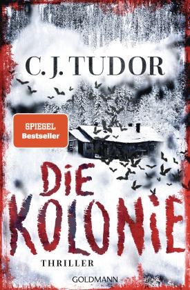 Marcus Ingendaay, C. J. Tudor, C.J. Tudor: Die Kolonie 