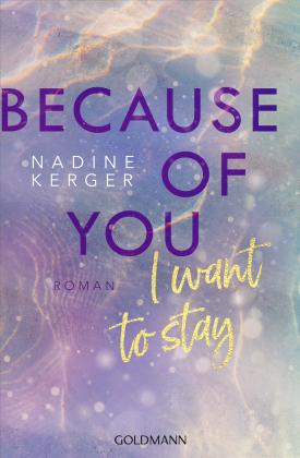 Nadine Kerger: Because of You I Want to Stay 