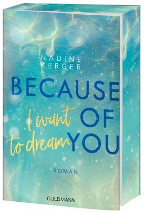 Nadine Kerger: Because of You I Want to Dream 